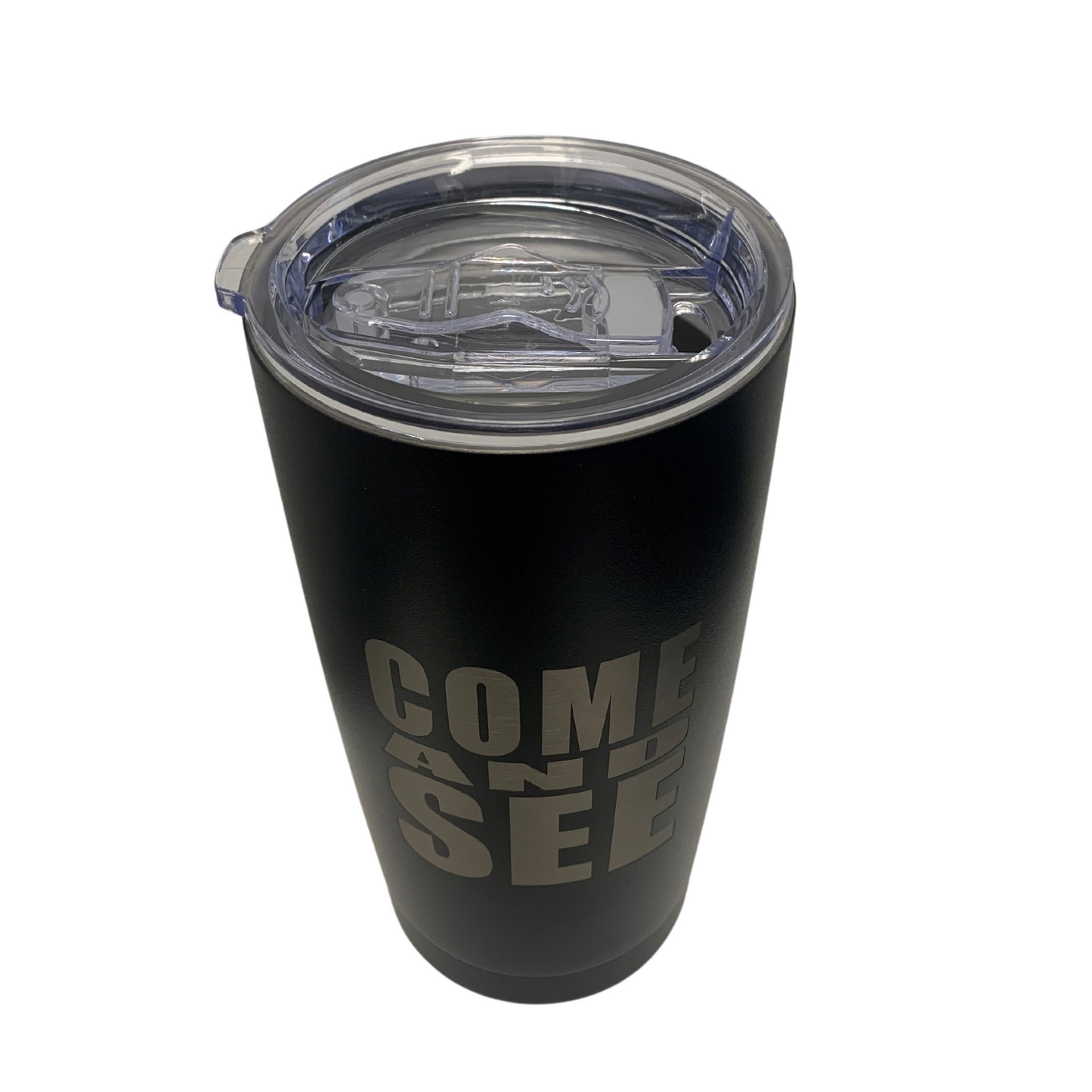 Come and See Stainless Steel Tumbler 20oz