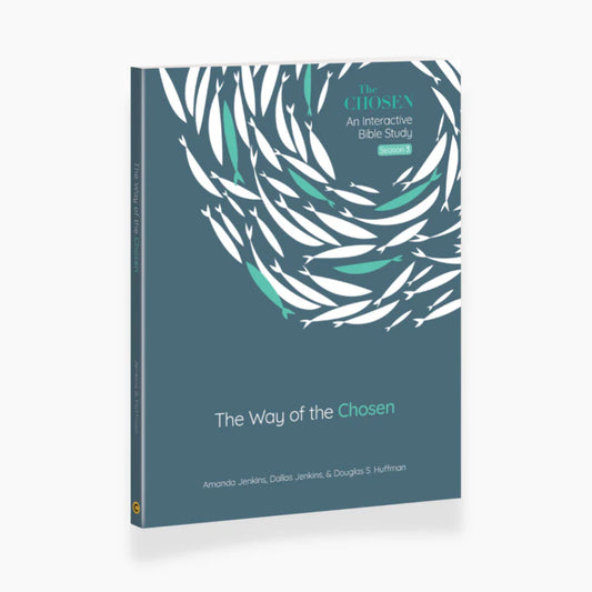 The Way of the Chosen: An Interactive Bible Study (8 Lessons) (Season 3) (The Chosen Series)