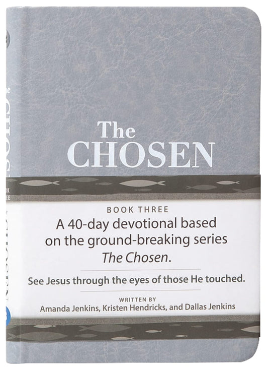 The Chosen: 40 Days With Jesus (Book 3) (Imitation Leather)