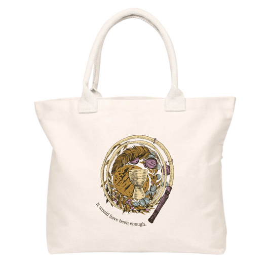 It Would've Been Enough Tote