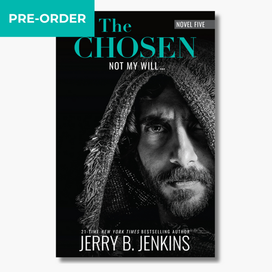 The Chosen Novel (Season 5)- Not My Will... (PRE-ORDER)